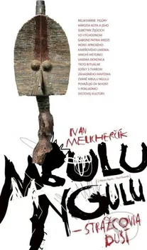 Umění Mbulu ngulu - Ivan Melicherčík