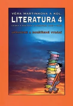 Český jazyk Literatura 4 - Věra Martinková