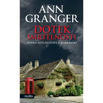 Dotek smrtelnosti - Ann Granger