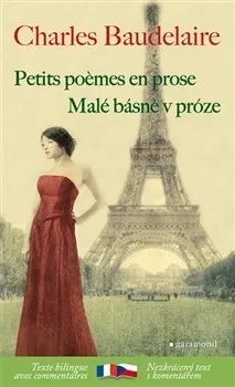 Cizojazyčná kniha Malé básně v próze, Petits poemes en prose: Charles Baudelaire