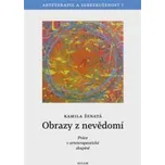 Obrazy z nevědomí - Kamila Ženatá