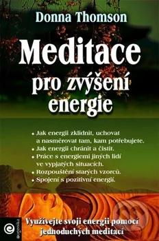 Meditace pro zvýšení energie: Donna Thompsonová