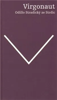 Poezie Virgonaut - Odillo Stradický ze Strdic
