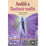 Andělé a duchové rostlin - Thomas…