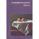 Mlčení - Teolinda Gersaová