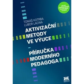 Aktivizační metody ve výuce - Tomáš Kotrba Aktivizační metody ve výuce - Tomáš Kotrba