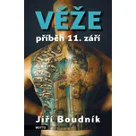 Věže příběh 11. září - Jiří Boudník