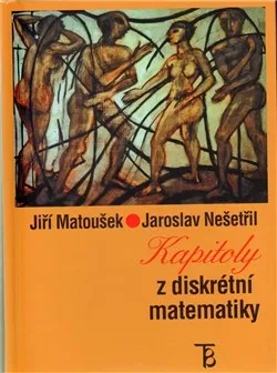 Matematika Kapitoly z diskrétní matematiky - Jaroslav Nešetřil