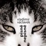 Písně nepísně - Vladimír Václavek [CD]