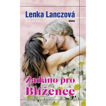 Zadáno pro blížence - Lenka Lanczová