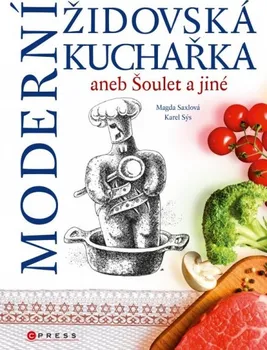 Moderní židovská kuchařka - Magda Saxlová, Karel Sýs 