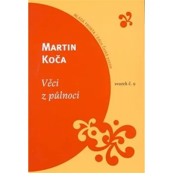 Věci z půlnoci - Martin Koča Poezie Věci z půlnoci - Martin Koča