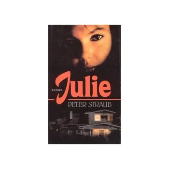 Julie - Peter Straub