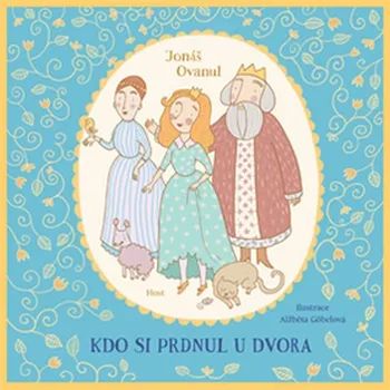 Kdo si prdnul u dvora - Jonáš Ovanul Kdo si prdnul u dvora - Jonáš Ovanul