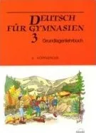 Německý jazyk Deutsch für Gymnasien 3: Grundlagenlehrbuch - Věra Höppnerová