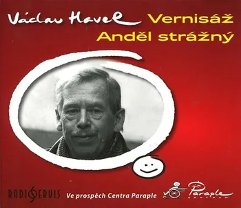Vernisáž, Anděl strážný - Václav Havel [CD]