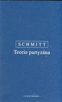 Teorie partyzána: Carl Schmitt