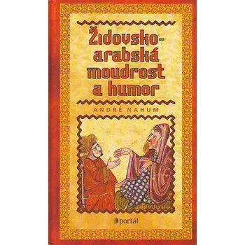 Židovsko-arabská moudrost a humor - André Nahum