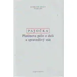 Platónova péče o duši a spravedlivý stát - Jan Patočka