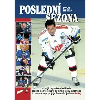 Poslední sezóna - Ivan Hejna 