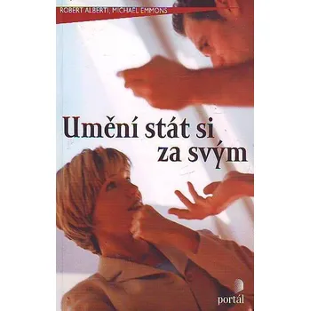 Osobní rozvoj Umění stát si za svým - Robert Alberti