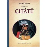 Velká kniha citátů - Matěj Barták