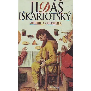 Jidáš Iškariotský - Siegfried Obermeier