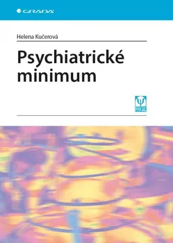 Psychiatrické minimum - Kučerová Helena (2013, brožovaná)