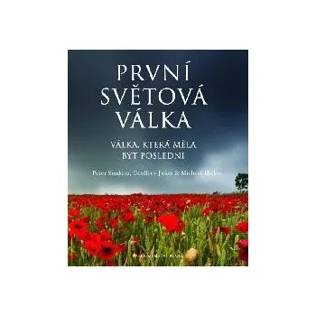 První světová válka - Simkins P., Jukes G., Hickey M.