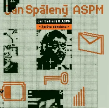 Česká hudba Zpráva odeslána - Jan Spálený & ASPM [CD]