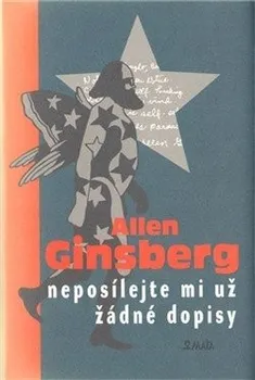 Poezie Neposílejte mi už žádné dopisy - Allen Ginsberg