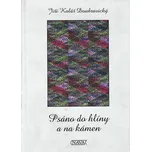 Psáno do hlíny a na kámen - Jiří Kolář