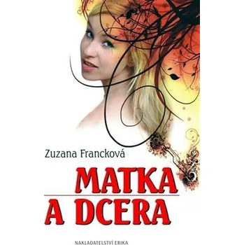 Matka a dcera - Zuzana Francková