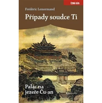 Palác na jezeře Ču-an - Frédéric Lenormand