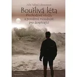 Bouřlivá léta - Julie Tallard Johnsonová