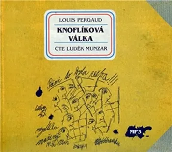 Knoflíková válka - Louis Pergaud (čte Luděk Munzar) [CD]
