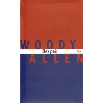 Bez peří - Allen Woody