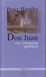 Don Juan: Peter Handke