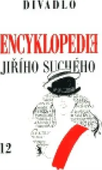 Encyklopedie Jiřího Suchého, svazek 12 – Divadlo 1975-1982: Jiří Suchý