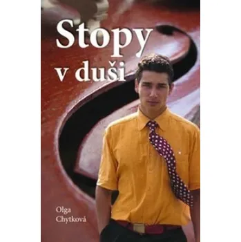 Stopy v duši - Olga Chytková