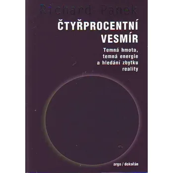 Čtyřprocentní vesmír - Richard Panek