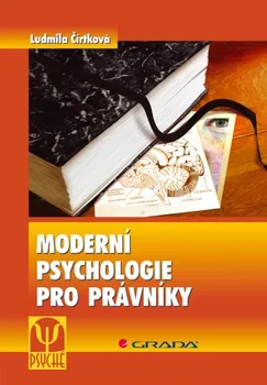 Moderní psychologie pro právníky: Domácí násilí, stalking, predikce násilí - Ludmila Čírtková