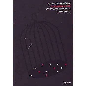 Ochlupení bližní - Stanislav Komárek