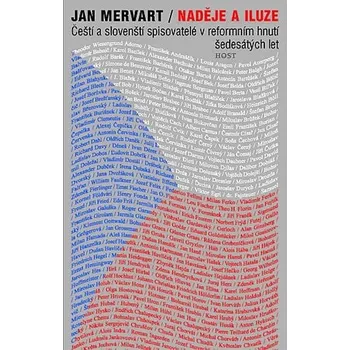 Naděje a iluze: Čeští a slovenští…