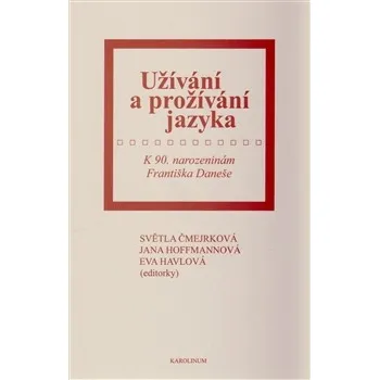 Užívání a prožívání jazyka - Jana…