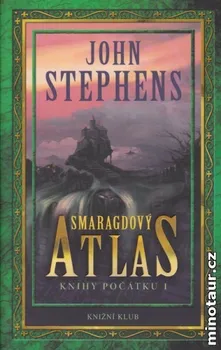 Knihy počátku 1 - Smaragdový atlas - John Stephens