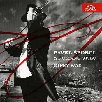 Česká hudba Gipsy Way - Pavel Šporcl, Romano Stilo [CD]