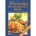 Kuchařka při onemocnění dnou: Dieta bez…