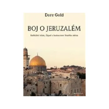 Boj o Jeruzalém - Dore Gold