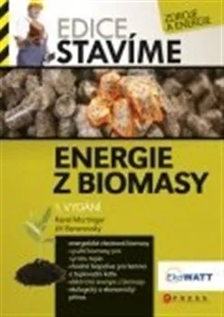 Příroda Energie z biomasy: Karel Murtinger